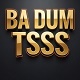 Ba Dum Tss Premium Ba Dum Tss Premium