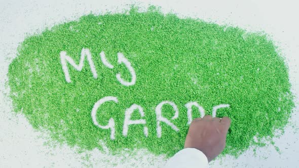 Green Hand Writing My Garden