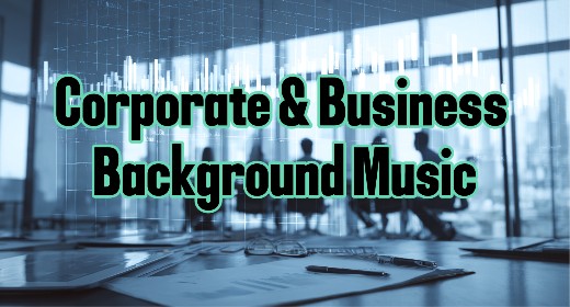 Corporate & Business Background Music