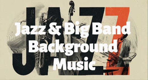 Jazz & Big Band Background Music