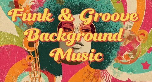 Funk & Groove Background Music