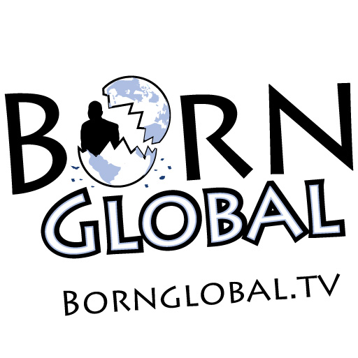 Born Global Episode 1