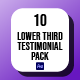10 Testimonial Lower Thirds Pack 02 - VideoHive Item for Sale