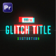 Glitch Title - MOGRT for Premiere Pro - VideoHive Item for Sale