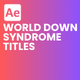 World Down Syndrome Titles - VideoHive Item for Sale