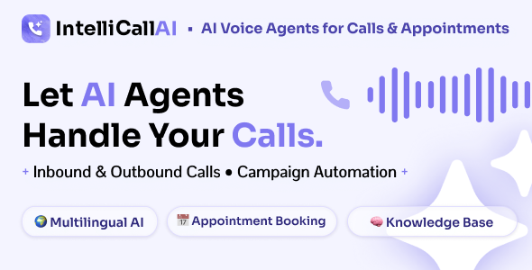 IntelliCall AI – AI Voice Agents for Lead Automation, Appointment Booking & Call Campaigns SaaS
