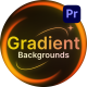 Gradient Backgrounds | MOGRT - VideoHive Item for Sale