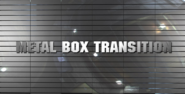 METAL BOX TRANSITION