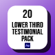 20 Animated Testimonial Lower Thirds - VideoHive Item for Sale