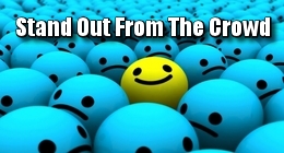 Stand Out From The Crowd