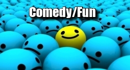 Comedy/Fun