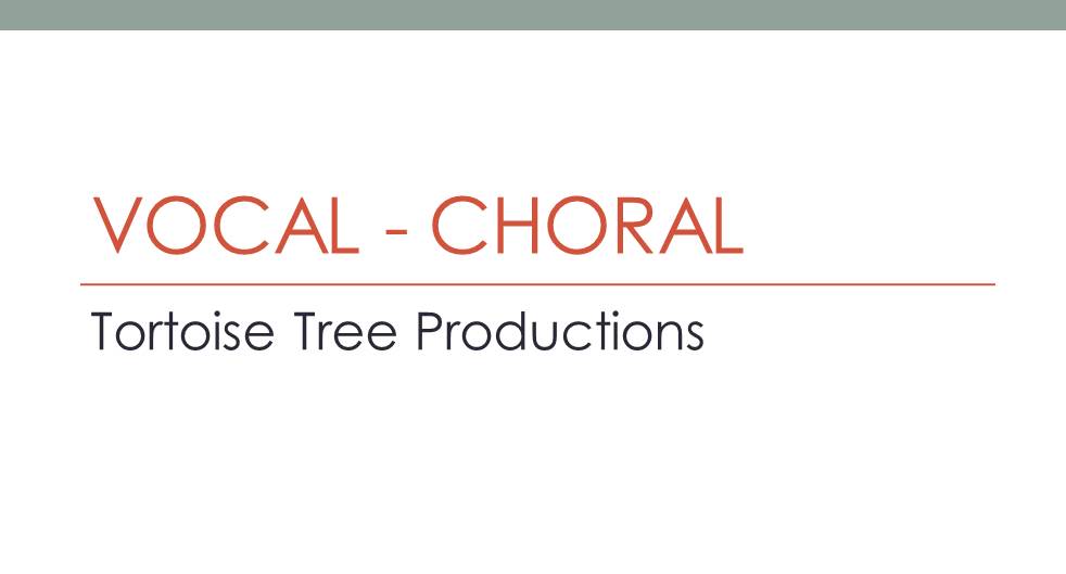 Vocals - Choral