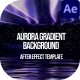 Aurora Gradient Background After Effect - VideoHive Item for Sale