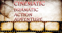 Cinematic Dramatic Action Adventure