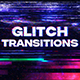 Glitch Transitions Pack - VideoHive Item for Sale