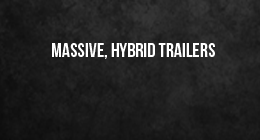 Massive, Hybrid Trailer