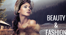 Beauty and Fashion
