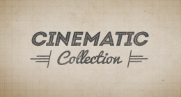 Cinematic Collection