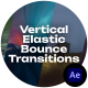 Vertical Bounce Elastic Transitions - VideoHive Item for Sale
