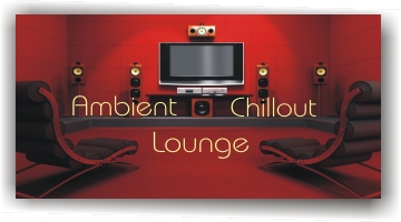 Ambient - Chillout - Lounge