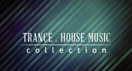 Trance and House Music Collection