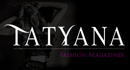 Tatyana Fashion Magazines