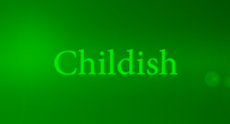 Childish