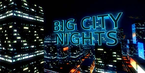 Big City Nights - VideoHive 6645825