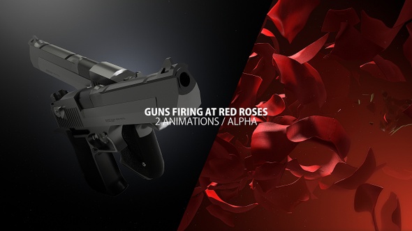 Guns Firing At Red Roses with Alpha