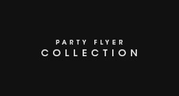 Party Flyer Collection