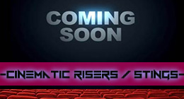 Cinematic - Risers & Stingers