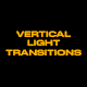 Vertical Light Transitions - VideoHive Item for Sale