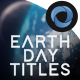 Earth Day Titles - VideoHive Item for Sale