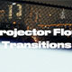 Projector Flow Transitions - VideoHive Item for Sale
