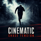 Cinematic Chase Tension