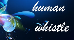 Human Whistle