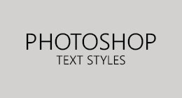 Photoshop Text Styles