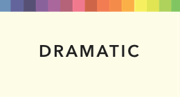 Dramatic