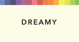 Dreamy