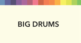 Big Drums