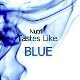 Tastes Like Blue
