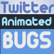 Twiiter Animated Bugs - VideoHive Item for Sale