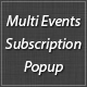 Multi Events Subscription Pop - CodeCanyon Item for Sale