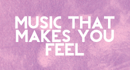 Music that makes you feel