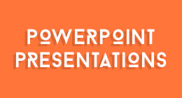 Powerpoint Presentations