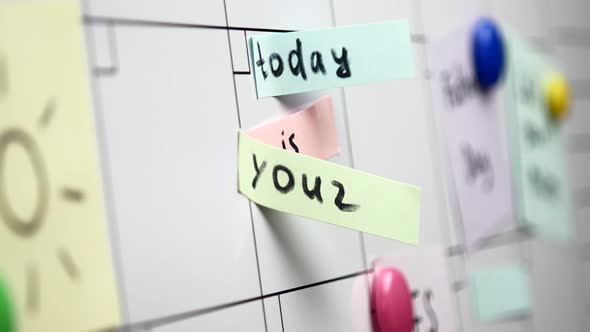 Stickers on the Planning Board. Today Is Your Best Day. Motivating Mood