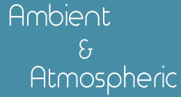 Ambient and Atmospheric