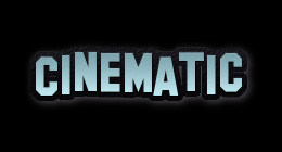 Cinematic