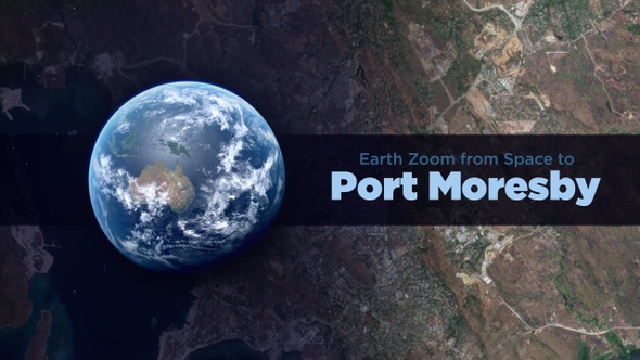 Port Moresby (Papua New Guinea) Earth Zoom to the City from Space