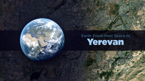 Yerevan (Armenia) Earth Zoom to the City from Space